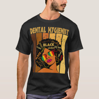 Dental hygienist Afro African American Black Histo T Shirt