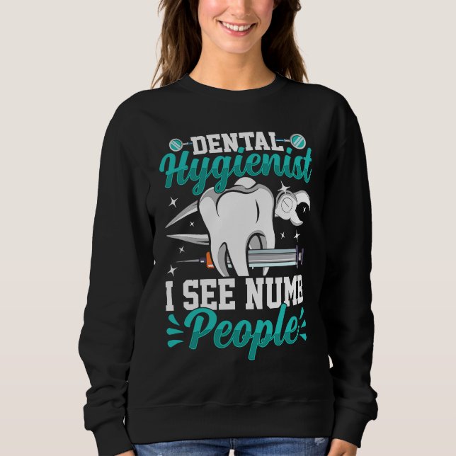 Dental Hygienist I See Numb People, Funny Teeth Co T Shirt (Framsida)