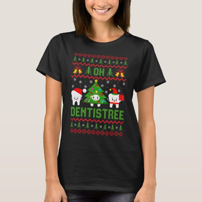 Dental Hygienist Ugly Chritsmas Shirt, Oh Dentist T Shirt (Framsida)