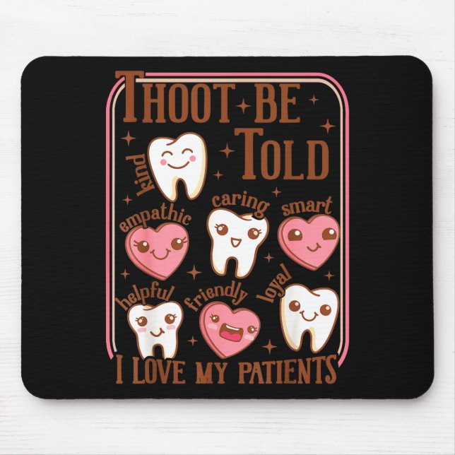 Dental Hygienist Valentine's Day Dentist Squad Too Musmatta (Framsidan)