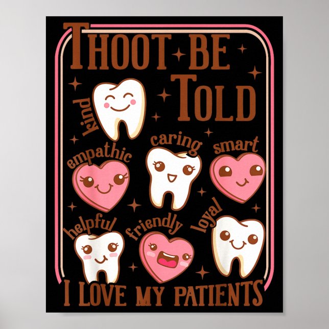 Dental Hygienist Valentine's Day Dentist Squad Too Poster (Framsidan)