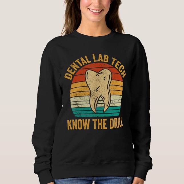 Dental Lab Tech Know The Drill Technician Dentistr T Shirt (Framsida)
