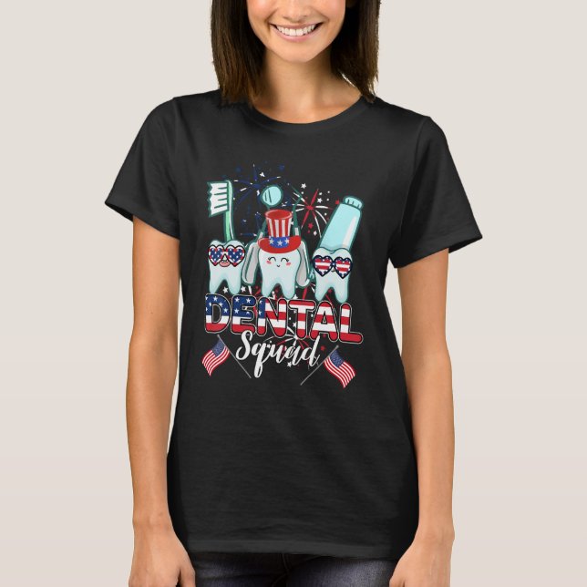 Dental Squad 4th Of July Teeth Crew Independence T Shirt (Framsida)