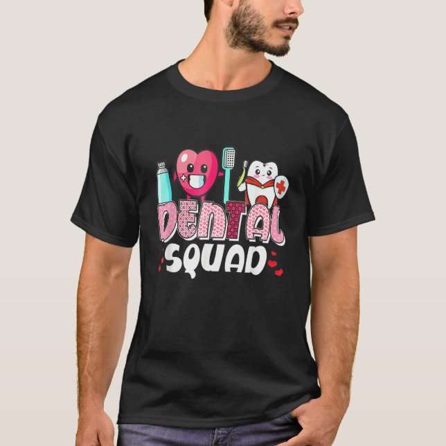Dental Squad Assistant Dentist Happy Valentine's D T Shirt (Framsida)