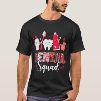 Dental Squad Dental Istant Dentist Happy Valentine T Shirt