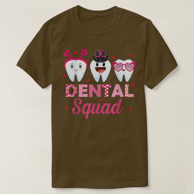 Dental Squad Dental Life Dentist Funny Tooth Valen T Shirt (Design framsida)