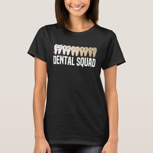 Dental Squad Dentist Dental Hygienist Cute Teeth T Shirt (Framsida)