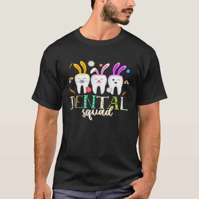 Dental Squad Easter Day  Tooth Dental Assistant De T Shirt (Framsida)