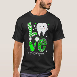 Dental Squad Irish Tooth Kärlek Dentist Hygienist  T Shirt