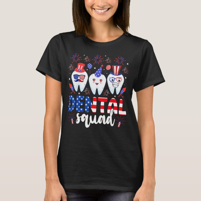 Dental Squad Tooth 4th Of July Dental Assistant De T Shirt (Framsida)