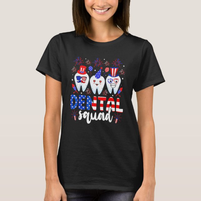 Dental Squad Tooth 4th Of July Dental Assistant De T Shirt (Framsida)