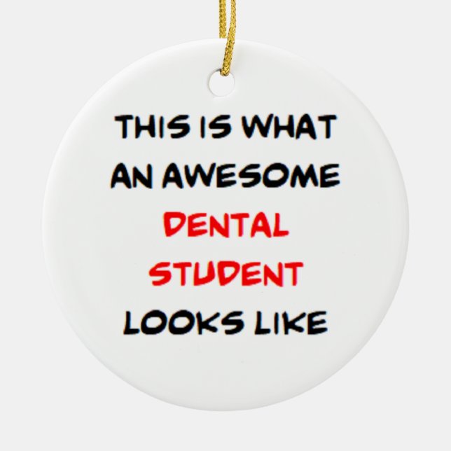 dental student, awesome julgransprydnad keramik (Framsidan)