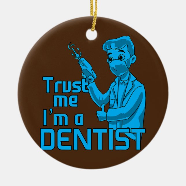 Dental Student Trust mig Jag är tandläkare Julgransprydnad Keramik (Framsidan)