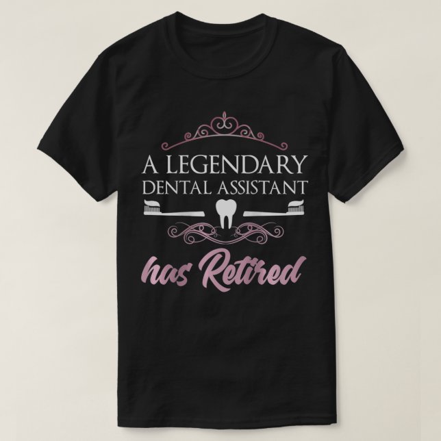 Dentalassistenten för kvinnor som är pensionerade t shirt (Design framsida)