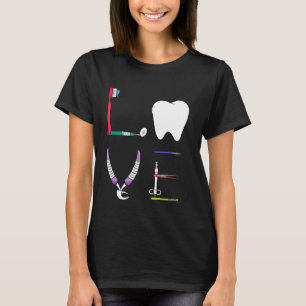 Dentalhygienis Kärlek Dentist Verktyg Graphic T Shirt