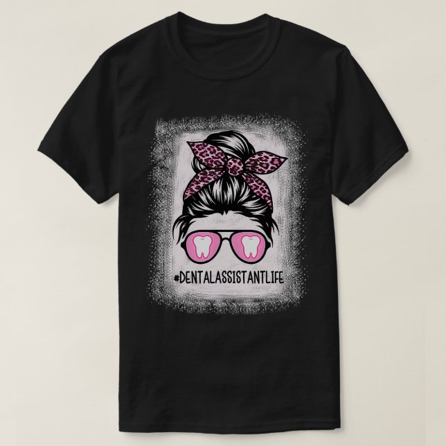 Dentalhygienist eller assistant Messy Bun Bleached T Shirt (Design framsida)