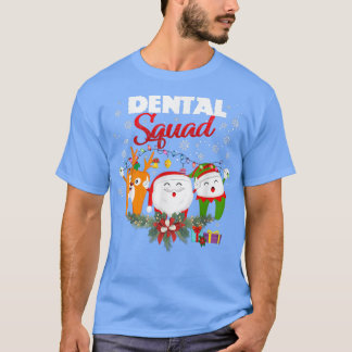 Dentalt Squad Cute Tooth jul Tentist Merry X- T Shirt