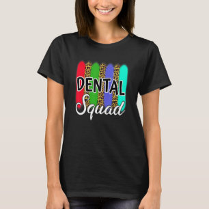 Dentalt Squad Leopard Skriv ut dentist Tandvård Hy T Shirt