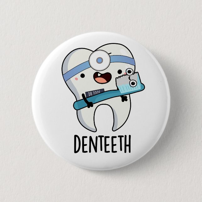 Denteeth Funny Teeth Pun Knapp (Framsida)