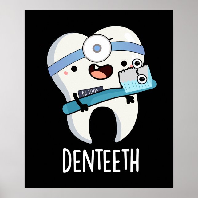 Denteeth Funny Teeth Pun Mörk BG Poster (Framsidan)