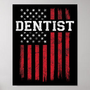 Dentist American Flagga Usa Patriot Patriotic Poster
