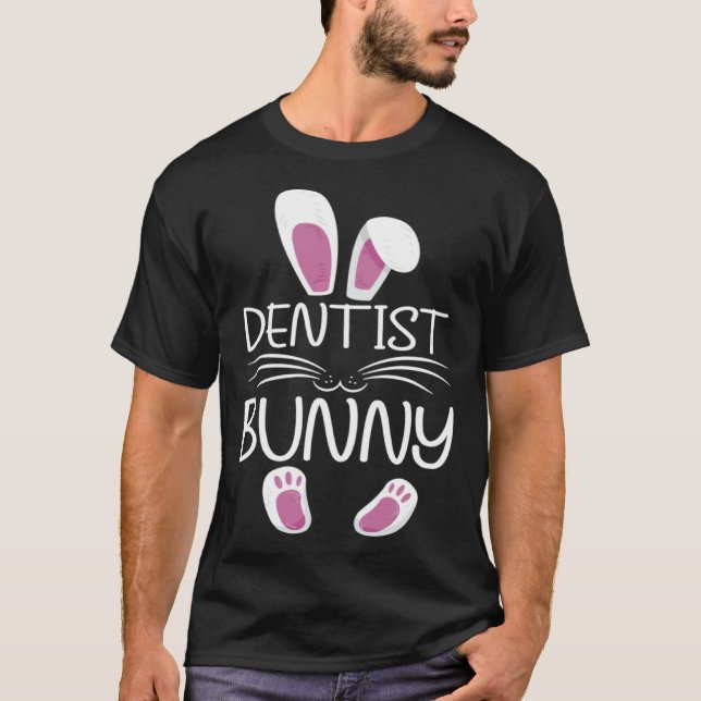 Dentist Bunny Cute Matching Family Easter Day T Shirt (Framsida)