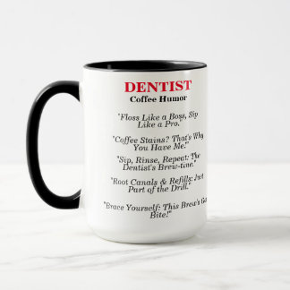 Dentist Coffee Humor Mugg