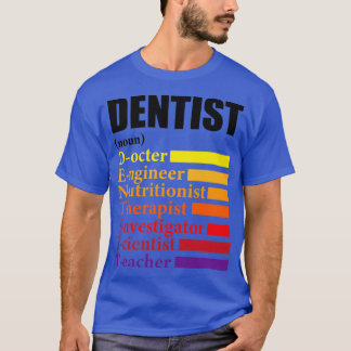 Dentist Definition Gift T Shirt