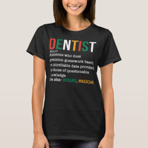 Dentist Definition Noun Funny Dentist Dental T Shirt
