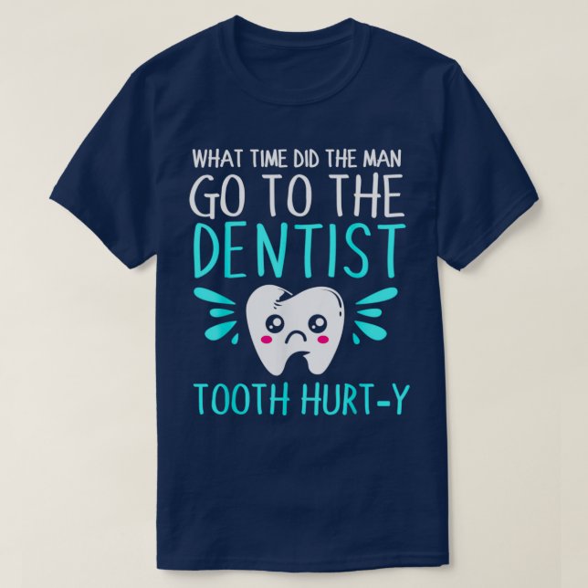 Dentist Dental Jokes Tooth Hurty T Shirt (Design framsida)