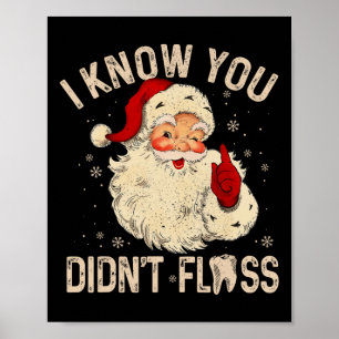 Dentist Dental Jul Roligt Santa Jag vet att du gjo Poster