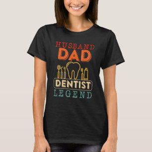 Dentist Dental Surgeon Tandvård Make Pappa Oral T Shirt