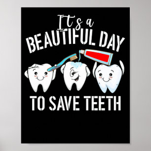 Dentist Det är en vacker dag för Spara Teeth Denta Poster