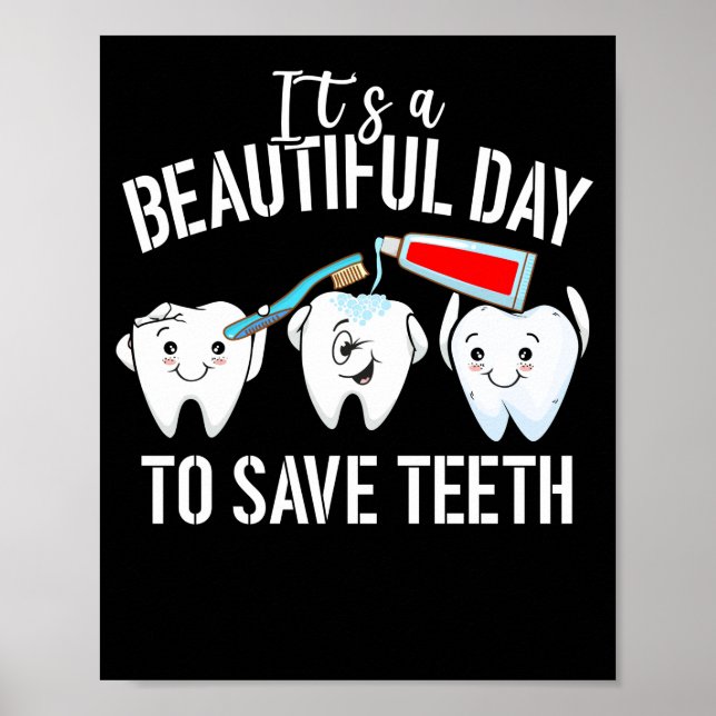 Dentist Det är en vacker dag för Spara Teeth Denta Poster (Framsidan)