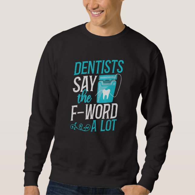 Dentist Floss Lång Ärmad Tröja (Framsida)