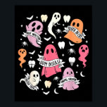 Dentist Ghost Soky Halloween Dental Hygienist Ista Poster<br><div class="desc">Dentist Ghost Soky Halloween Dental Hygienist Istant</div>
