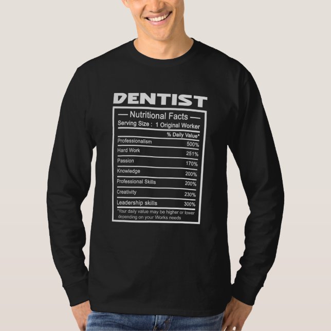 Dentist  Job Title Worker Nutrition Facts Dentist T Shirt (Framsida)
