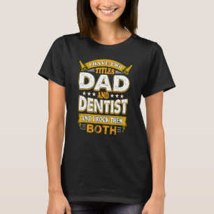 Dentist Mouth Doktor Oral Hygiene Dental Far T Shirt