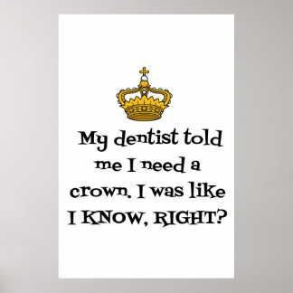 DENTIST NEED KRONA POSTER