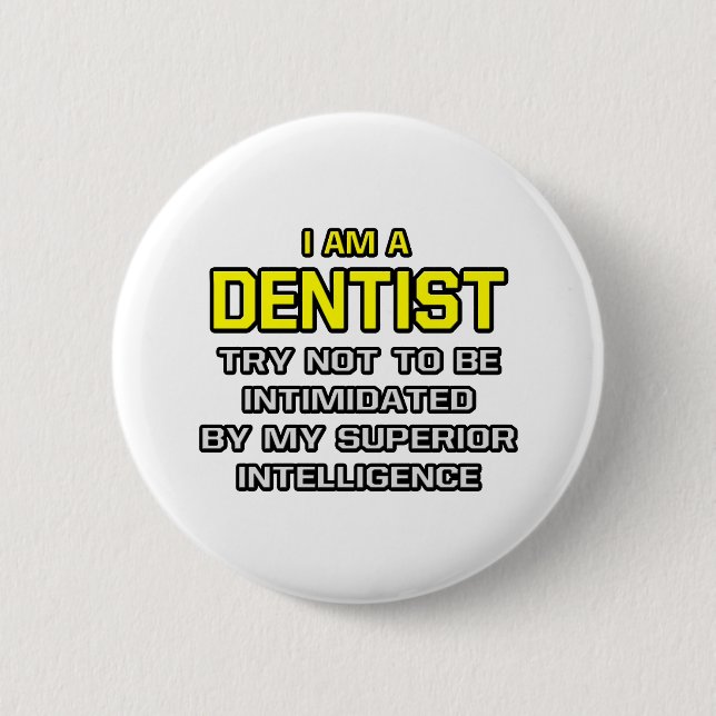 Dentist... överlägsen intelligens knapp (Framsida)