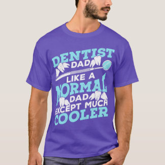 Dentist Pappa Dental Surgeon Far Gift T Shirt