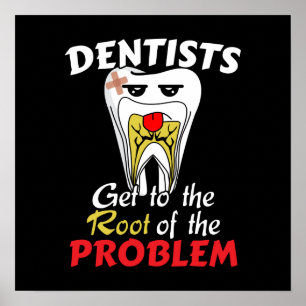 Dentist Root Canal - Tooth Cavity Pun Poster
