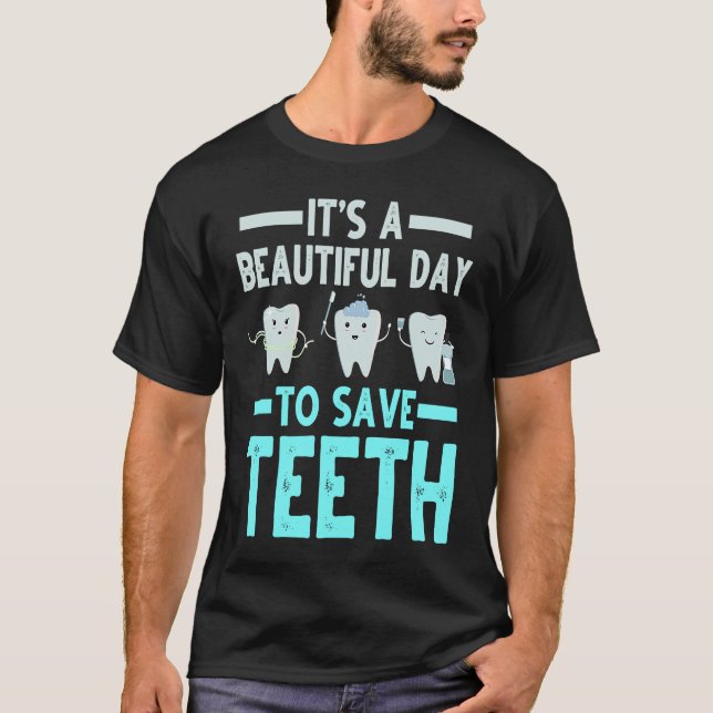 Dentist Save Teeth Dental Hygienist Dentistry Appa T Shirt (Framsida)