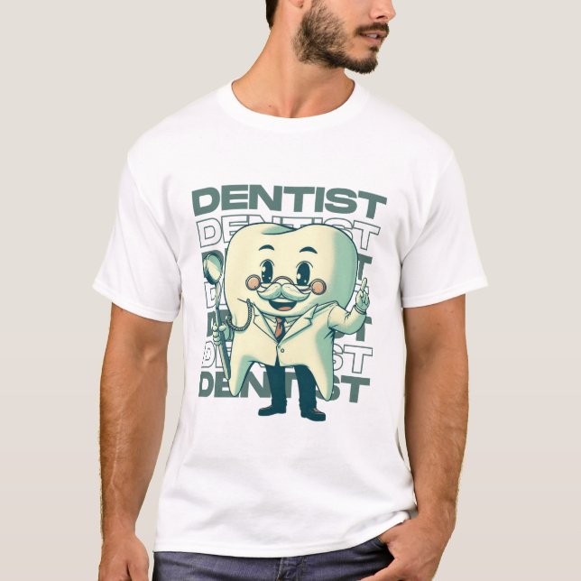 Dentist T Shirt (Framsida)