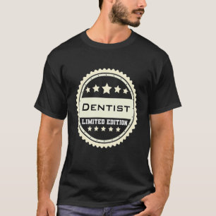 Dentist T Shirt