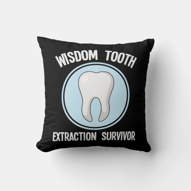 Dentist Wisdom Tooth Extraaction Survivor Tandvård Kudde (Framsida)