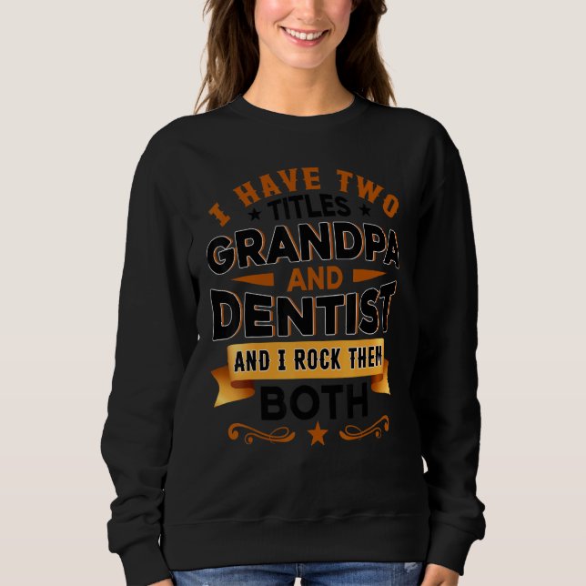 Dentistry Dentist Dental Assistant Dental Grandpa  T Shirt (Framsida)