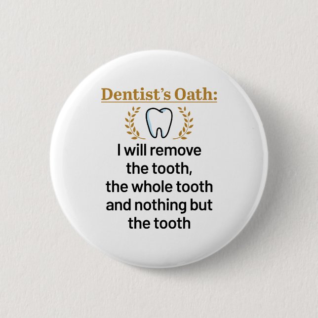 Dentists Oath Funny DDS Studenten Gift Knapp (Framsida)