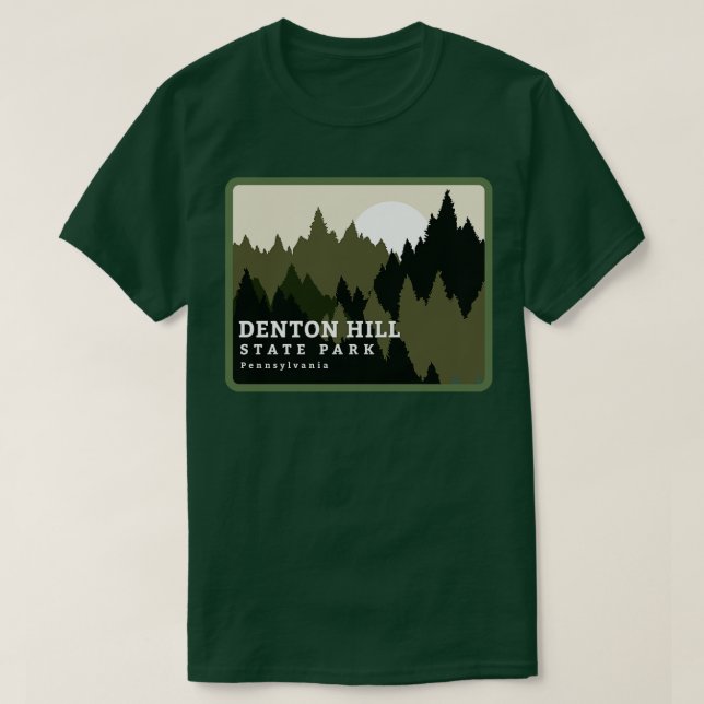 Denton Backe State Park Pennsylvania Forest Sunris T Shirt (Design framsida)