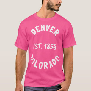 Denver Colorado Best Hiking Mountain Travel Campin T Shirt